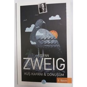 Kuş Kapanı - Dönüşüm / Stefan Zweig