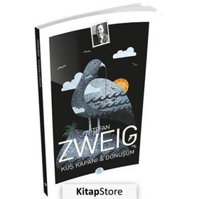Kuş Kapanı - Dönüşüm / Stefan Zweig