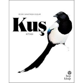 Kuş Kitabı Resim Sanatında Kuşlar - Kendra Wilson Angus Hyland
