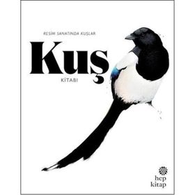 Kuş Kitabı Resim Sanatında Kuşlar - Kendra Wilson Angus Hyland