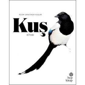 Kuş Kitabı Resim Sanatında Kuşlar - Kendra Wilson Angus Hyland