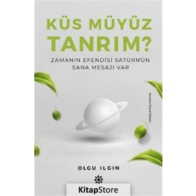 Küs Müyüz Tanrım? - Olgu Ilgın