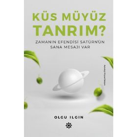 Küs Müyüz Tanrım? - Olgu Ilgın