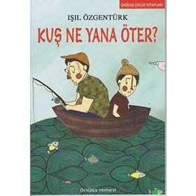 KUŞ NE YANA ÖTER - IŞIL ÖZGENTÜRK