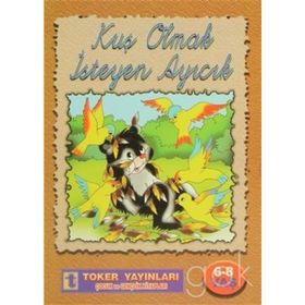 Kuş Olmak İsteyen Ayıcık - Yalçın Toker