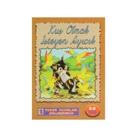 Kuş Olmak İsteyen Ayıcık - Yalçın Toker
