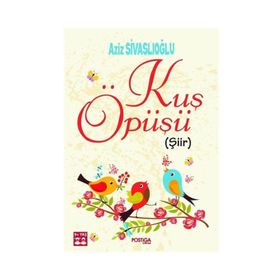Kuş Öpüşü - Aziz Sivaslıoğlu