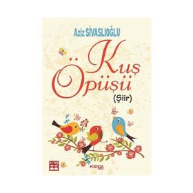 Kuş Öpüşü - Aziz Sivaslıoğlu
