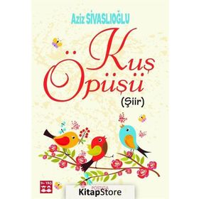 Kuş Öpüşü - Aziz Sivaslıoğlu
