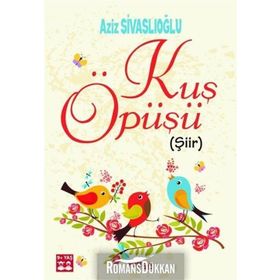 Kuş Öpüşü - Aziz Sivaslıoğlu
