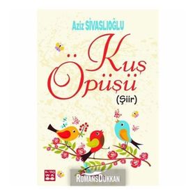 Kuş Öpüşü - Aziz Sivaslıoğlu