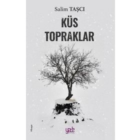 Küs Topraklar - Salim Taşçı