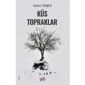 Küs Topraklar - Salim Taşçı