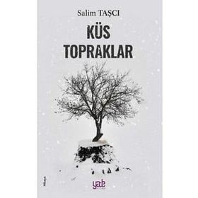 Küs Topraklar - Salim Taşçı