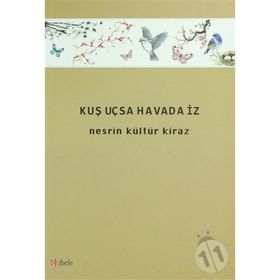 Kuş Uçsa Havada İz - Nesrin Kültür Kiraz