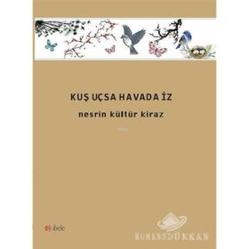 Kuş Uçsa Havada İz - Nesrin Kültür Kiraz