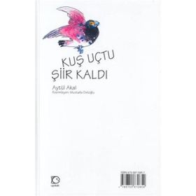 KUŞ UÇTU ŞİİR KALDI - AYTÜL AKAL; MAVISEL YENER