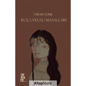 Kuş Uykusu Masalları - Gülcan Çolak