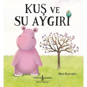 Kuş ve Su Aygırı - Nico Hercules