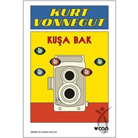 Kuşa Bak - Kurt Vonnegut