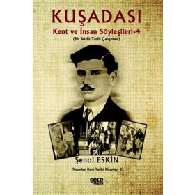 Kuşadası - Kent ve İnsan Söyleşileri 4 - Şenol Eskin