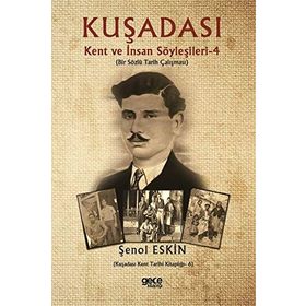 Kuşadası - Kent ve İnsan Söyleşileri 4 - Şenol Eskin