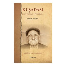 KUŞADASI KENT VE İNSAN SÖYLEŞILERI - GENEL