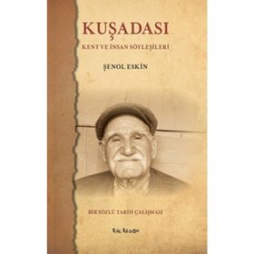 KUŞADASI KENT VE İNSAN SÖYLEŞILERI - GENEL