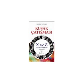 Kuşak Çatışması- X ve Z Kuşağı Üzerine Sosyolojik Bir Çalışma M. Zeki Duman - Nobel Yayınevi