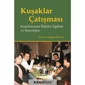 Kuşaklar Çatışması - Mahmut Tezcan