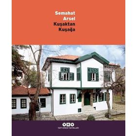Kuşaktan Kuşağa Semahat Arsel