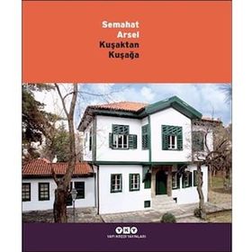 Kuşaktan Kuşağa Semahat Arsel