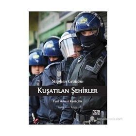 KUŞATILAN ŞEHIRLER YENI ASKERI KENTÇILIK - STEPHEN GRAHAM