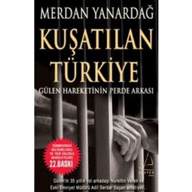 KUŞATILAN TÜRKİYE - MERDAN YANARDAĞ