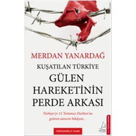 KUŞATILAN TÜRKİYE - MERDAN YANARDAĞ