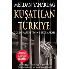 KUŞATILAN TÜRKİYE - MERDAN YANARDAĞ
