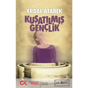 KUŞATILMIŞ GENÇLİK - ERDAL ATABEK (ISBN:9786054183913)