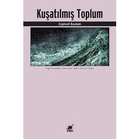 Kuşatılmış Toplum - Zygmunt Bauman