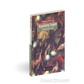 KUŞATILMIŞ YAŞAM GÜNAYDIN AŞK - MEHMET BAŞARAN