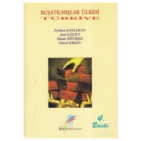 Kuşatılmışlar Ülkesi Türkiye - Kolektif