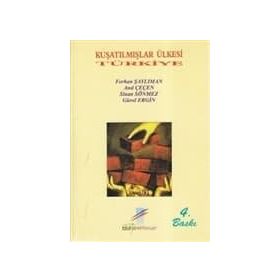 Kuşatılmışlar Ülkesi Türkiye - Kolektif