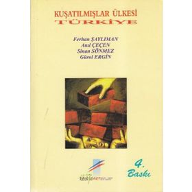 Kuşatılmışlar Ülkesi Türkiye - Kolektif