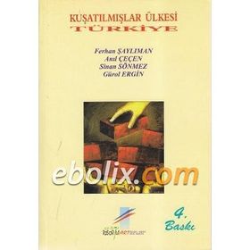Kuşatılmışlar Ülkesi Türkiye - Kolektif