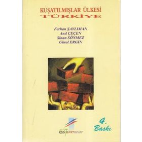 Kuşatılmışlar Ülkesi Türkiye - Kolektif