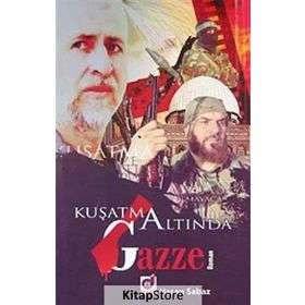 KUŞATMA ALTINDA GAZZE - HASAN SABAZ