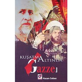 KUŞATMA ALTINDA GAZZE - HASAN SABAZ