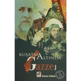 KUŞATMA ALTINDA GAZZE - HASAN SABAZ