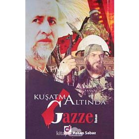 KUŞATMA ALTINDA GAZZE - HASAN SABAZ