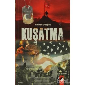 KUŞATMA - HIKMET ERDOĞDU
