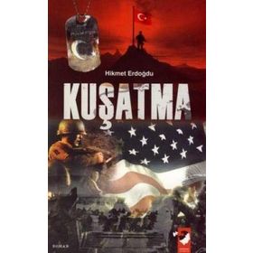 KUŞATMA - HIKMET ERDOĞDU